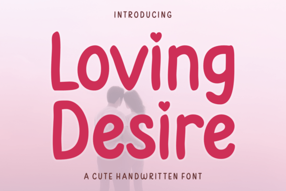 Loving Desire Font: A Handwritten Touch for Makers